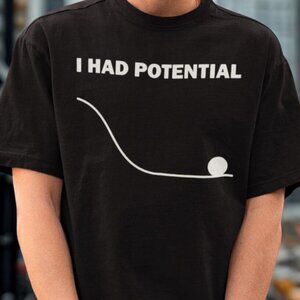 Dr Grace's I Had Potential T-Shirt Project Hail Mary Unisex T shirt 73